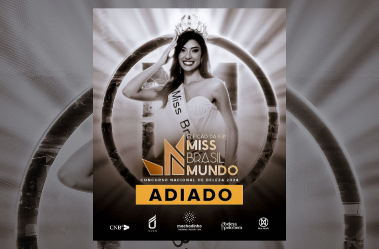 Adiado o Concurso Nacional Miss Brasil Mundo